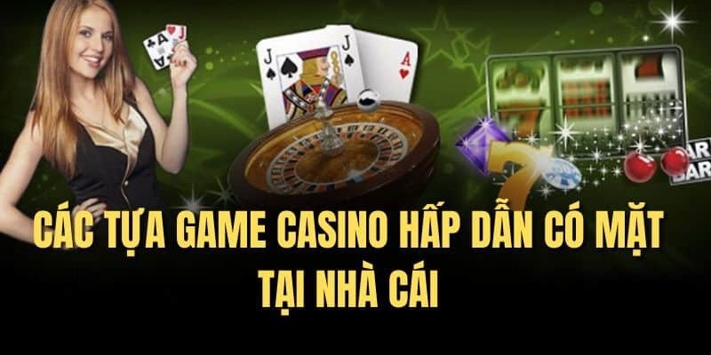 Các tựa game hấp dẫn có mặt tại sòng bài 8KBET